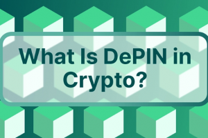 加密行业中的新叙事 DePIN 是什么？